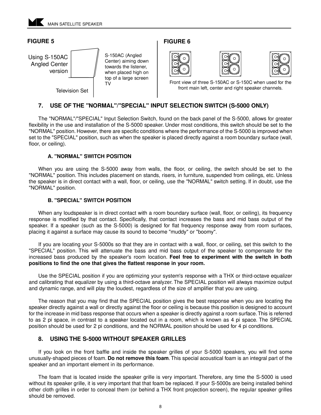 MK Sound S-250 S-150THX Using the S-5000 Without Speaker Grilles, Normal Switch Position, Special Switch Position 