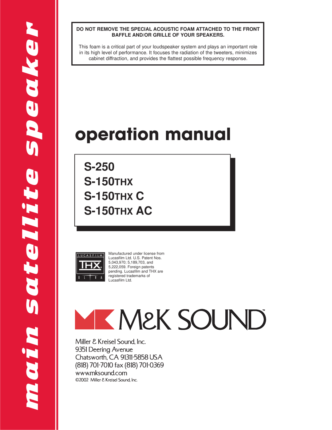 MK Sound operation manual main satellite speaker, S-250 S-150THX S-150THX C S-150THX AC, Chatsworth, CA 91311-5858USA 