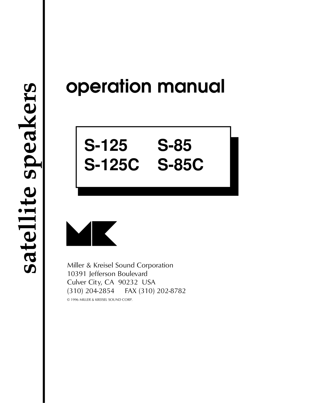 MK Sound S-125C, S-85C operation manual Satellite speakers 