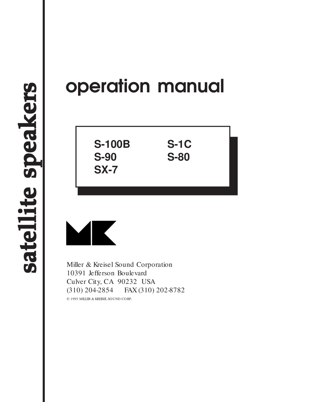 MK Sound S-1C, S-90, S-80 SX-7 operation manual Satellite speakers 