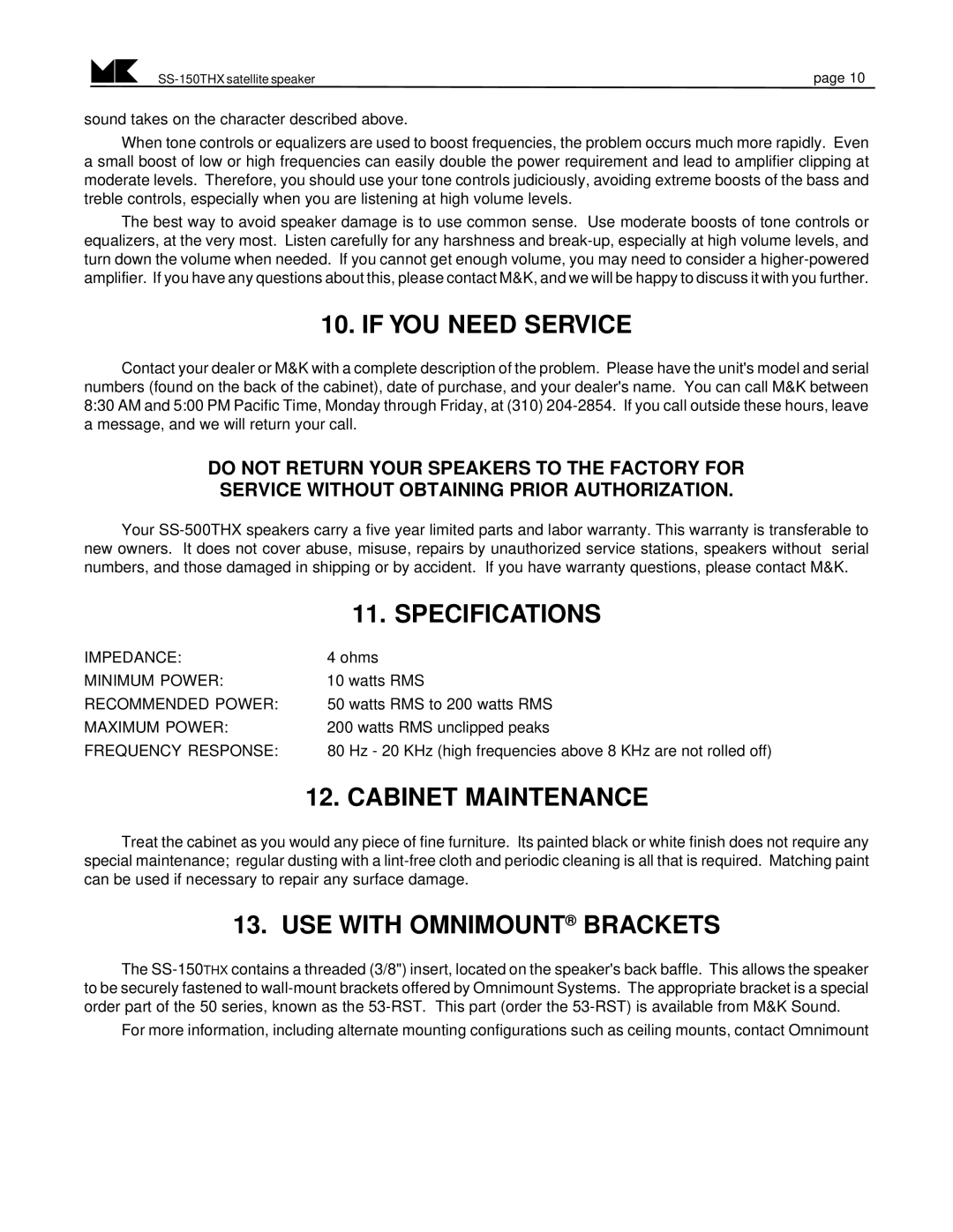 MK Sound SS-150THX operation manual If YOU Need Service, Specifications, Cabinet Maintenance, USE with Omnimount Brackets 