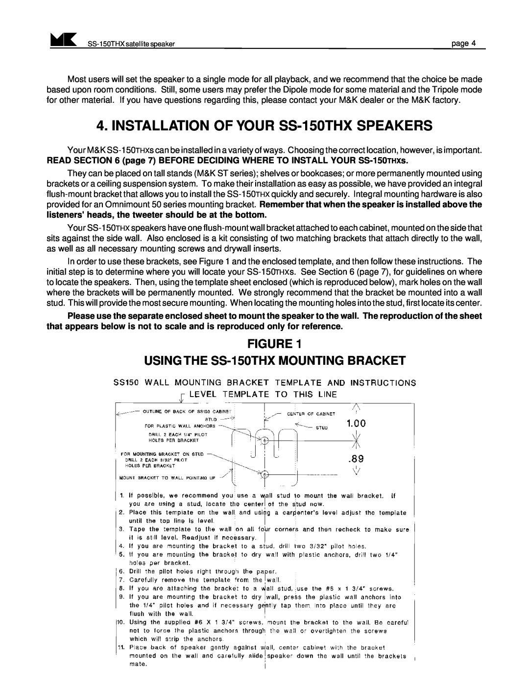 MK Sound operation manual INSTALLATION OF YOUR SS-150THXSPEAKERS, FIGURE USING THE SS-150THXMOUNTING BRACKET 