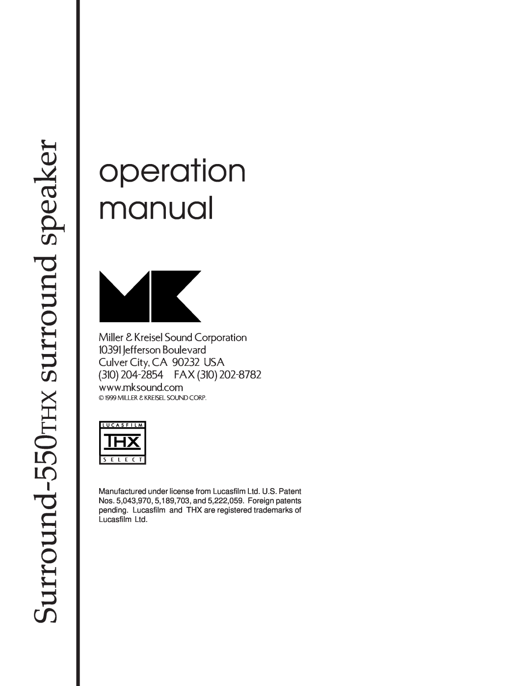 MK Sound SURROUND-550THX operation manual Miller & Kreisel Sound Corporation, Jefferson Boulevard 