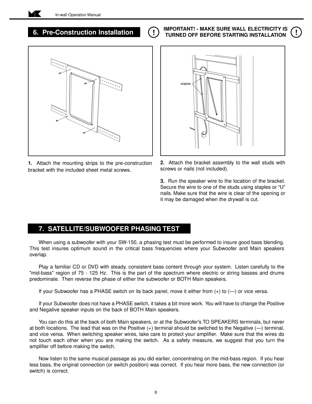 MK Sound SW-150 operation manual Pre-Construction Installation, SATELLITE/SUBWOOFER Phasing Test 