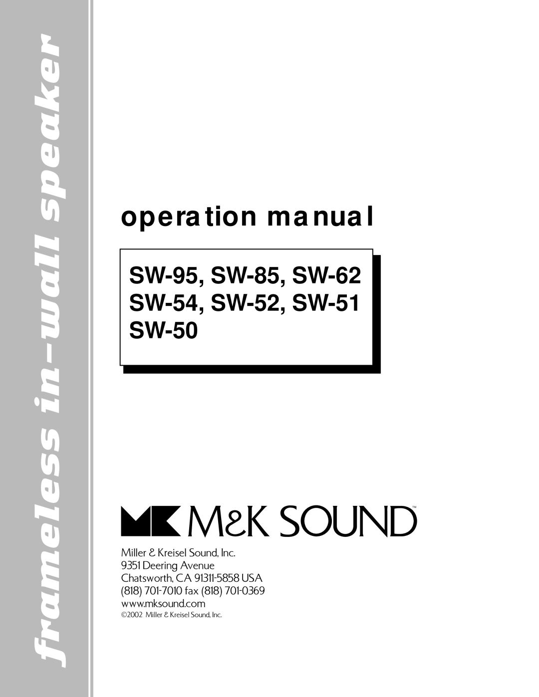 MK Sound SW-85, SW-62 SW-54, SW-52, SW-51, SW-50, SW-95 operation manual Frameless in-wall speaker 