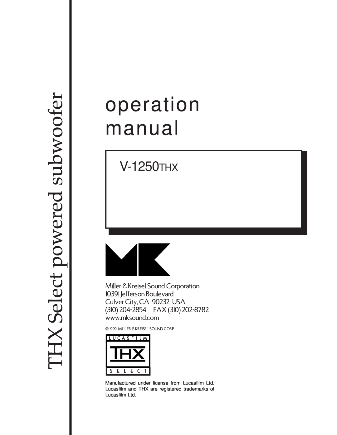 MK Sound V-1250THX operation manual THX Select powered subwoofer, Miller & Kreisel Sound Corporation, Jefferson Boulevard 