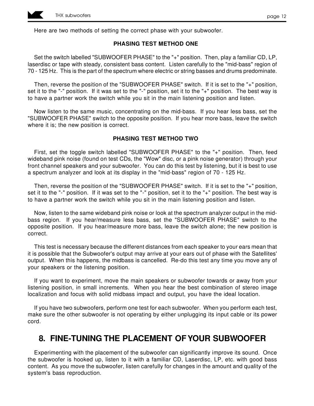 MK Sound V-125THX, MX-SERIES FINE-TUNING the Placement of Your Subwoofer, Phasing Test Method ONE, Phasing Test Method TWO 