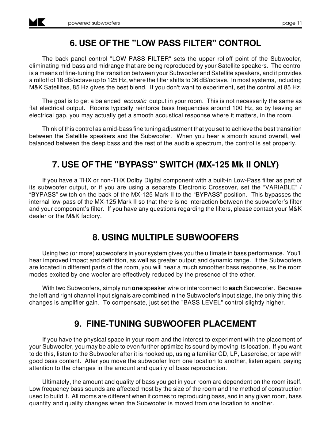 MK Sound VX-7 MK II, V-125 USE of the LOW Pass Filter Control, Using Multiple Subwoofers, FINE-TUNING Subwoofer Placement 