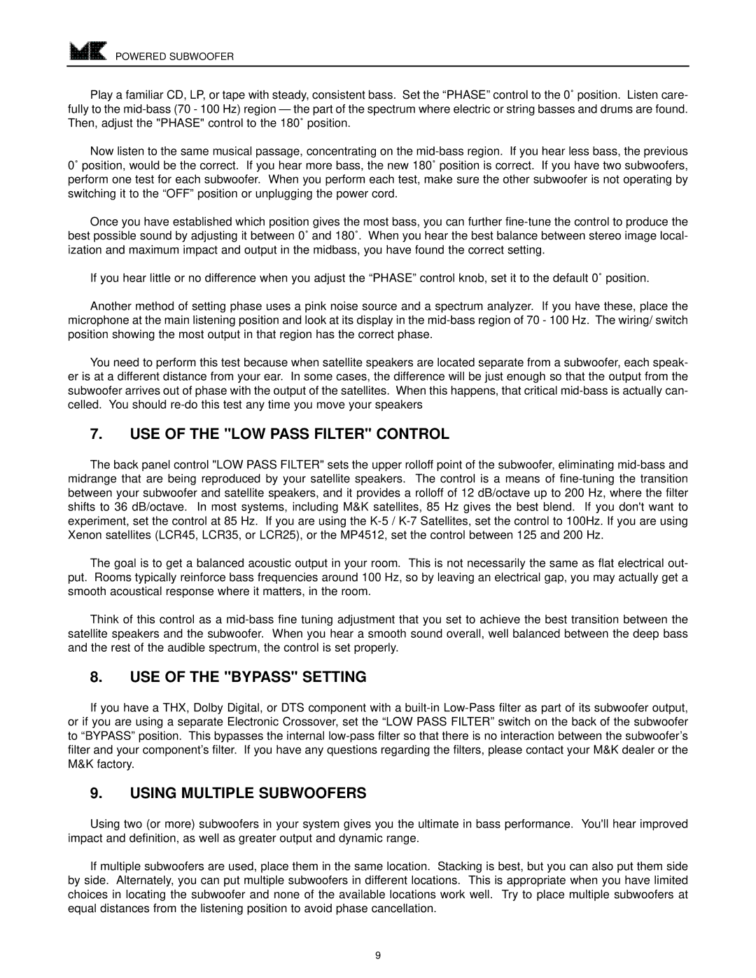 MK Sound VX-1250 operation manual USE of the LOW Pass Filter Control, USE of the Bypass Setting, Using Multiple Subwoofers 