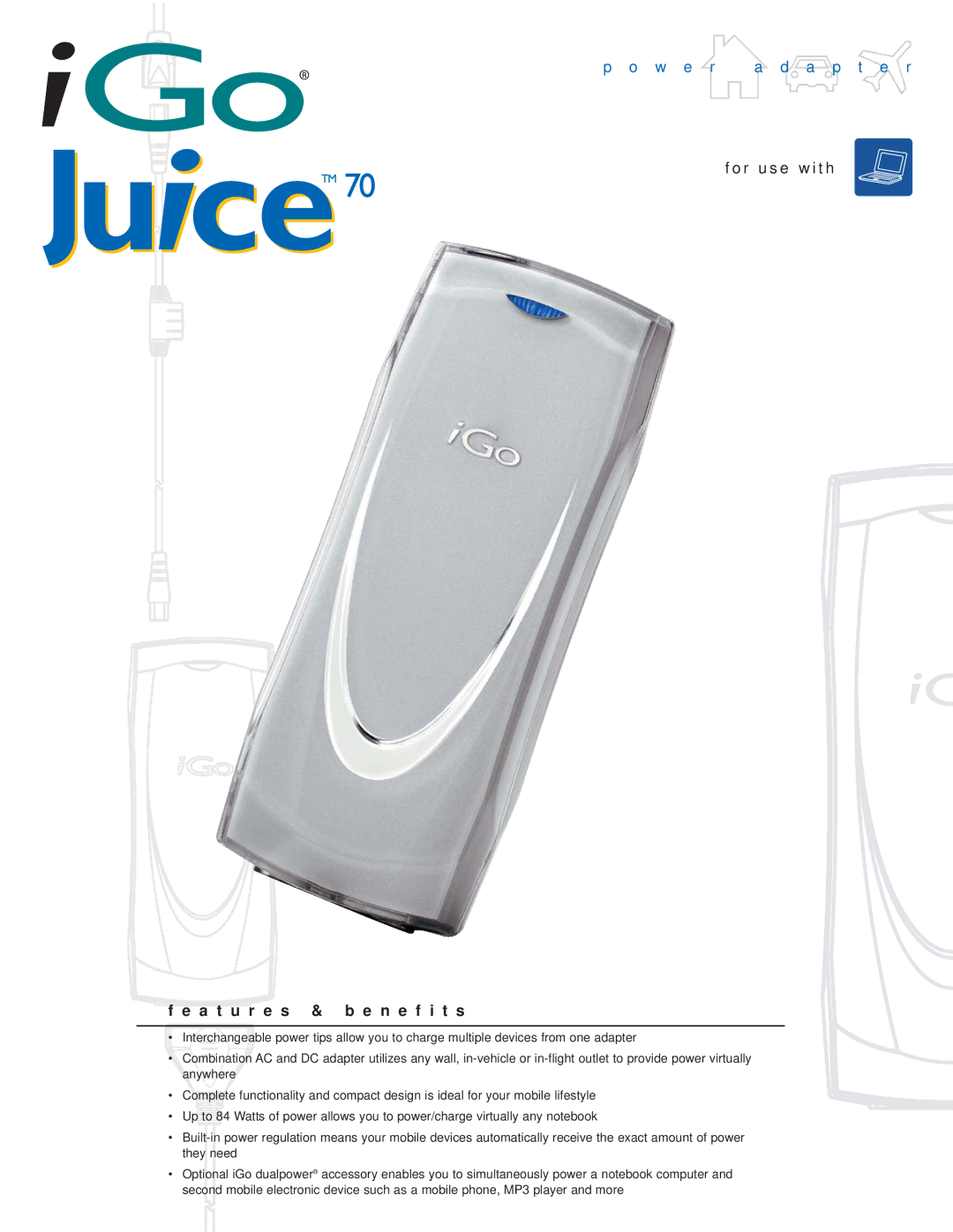 Mobility Electronics iGo Juice70 manual A t u r e s & b e n e f i t s 