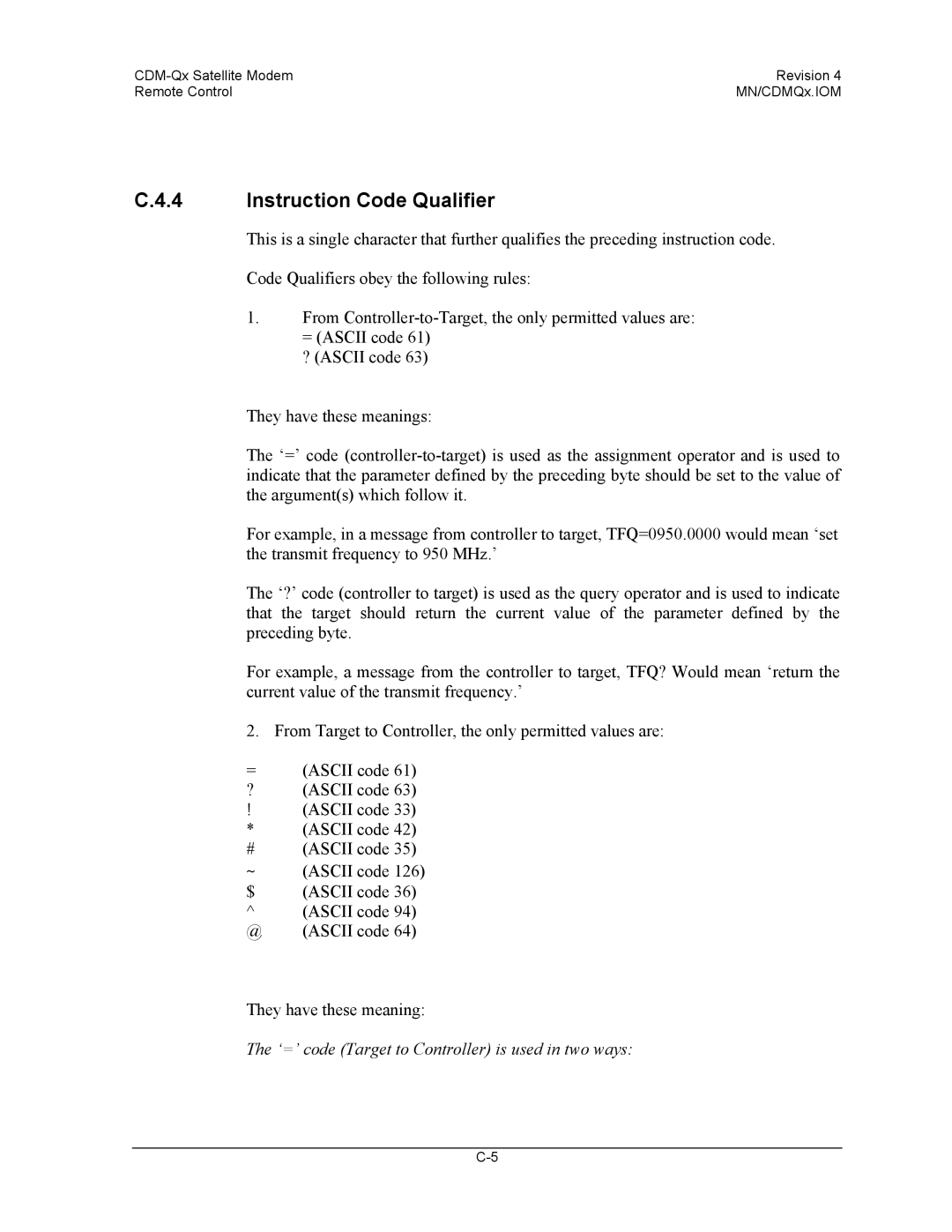 Mocomtech CDM-QX operation manual Instruction Code Qualifier, ‘=’ code Target to Controller is used in two ways 