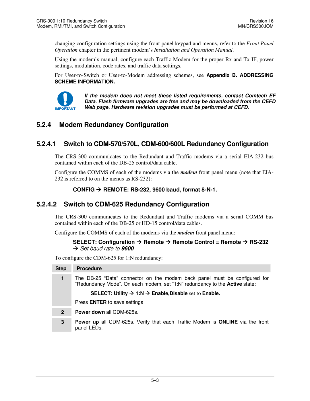 Mocomtech CRS-300 Switch to CDM-625 Redundancy Configuration, Config Æ Remote RS-232, 9600 baud, format 8-N-1 