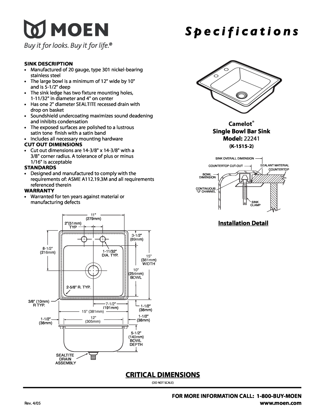 Moen K-1515-2, 22241 specifications S p e c i f i c a t i o n s, Critical Dimensions, Camelot Single Bowl Bar Sink Model 