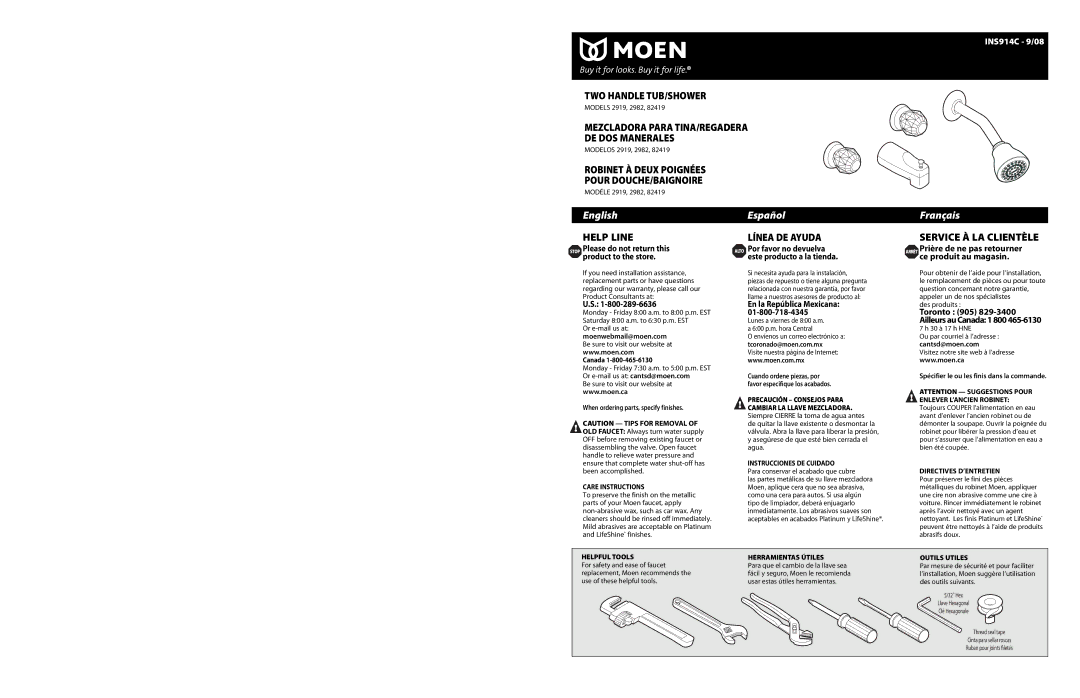 Moen 2919 warranty Stop Please do not return this product to the store, Moenwebmail@moen.com, En la República Mexicana 