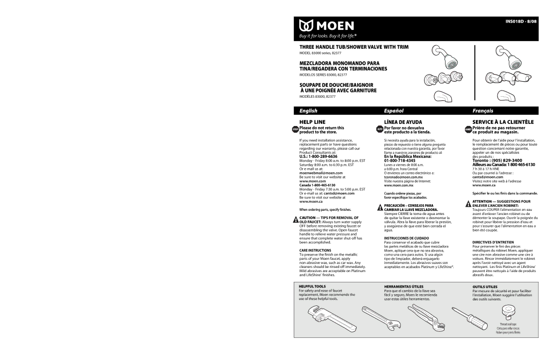 Moen 83000 series warranty Stop Please do not return this product to the store, Moenwebmail@moen.com, Cantsd@moen.com 