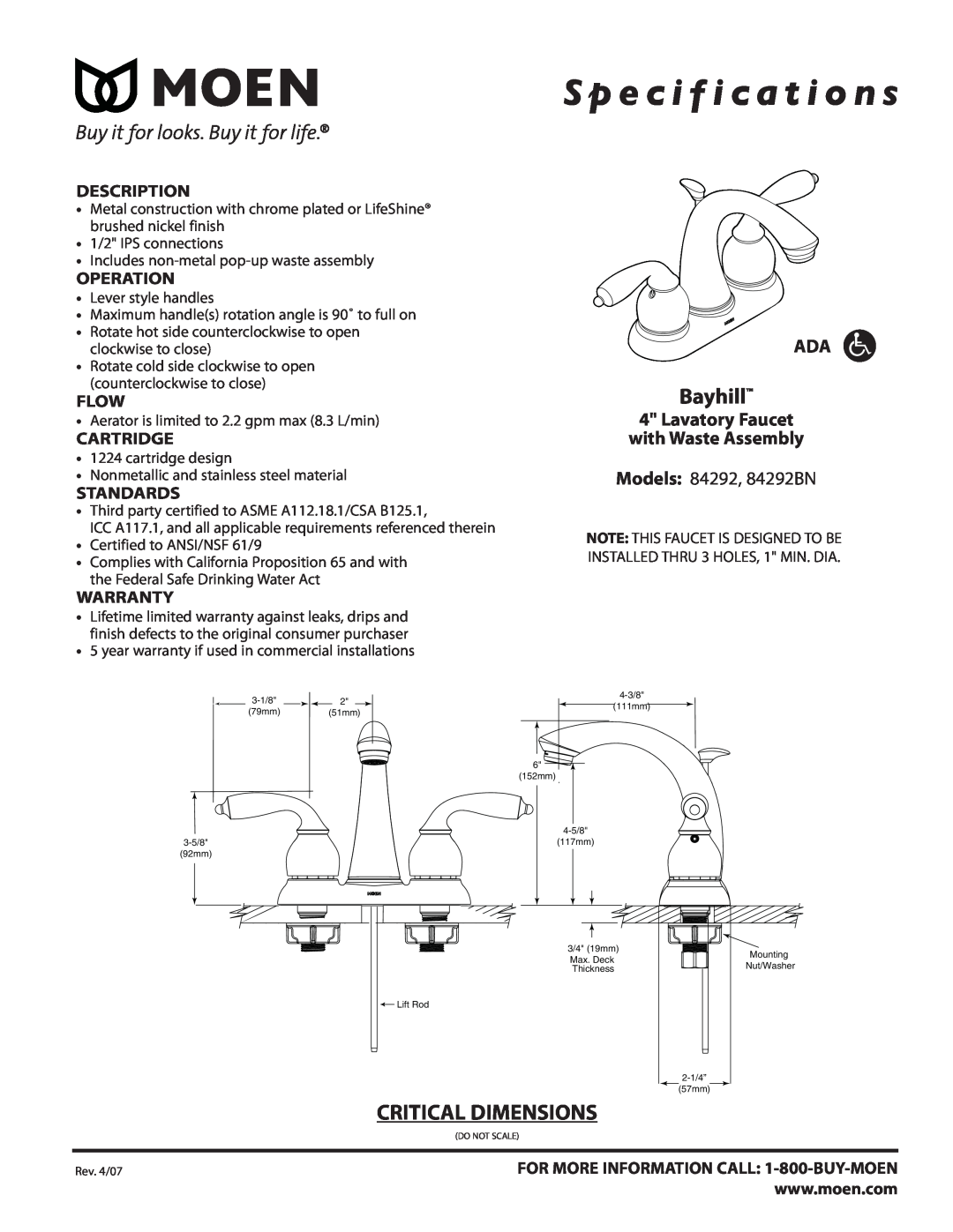 Moen 84292 specifications S p e c i f i c a t i o n s, Bayhill, Critical Dimensions, Lavatory Faucet with Waste Assembly 