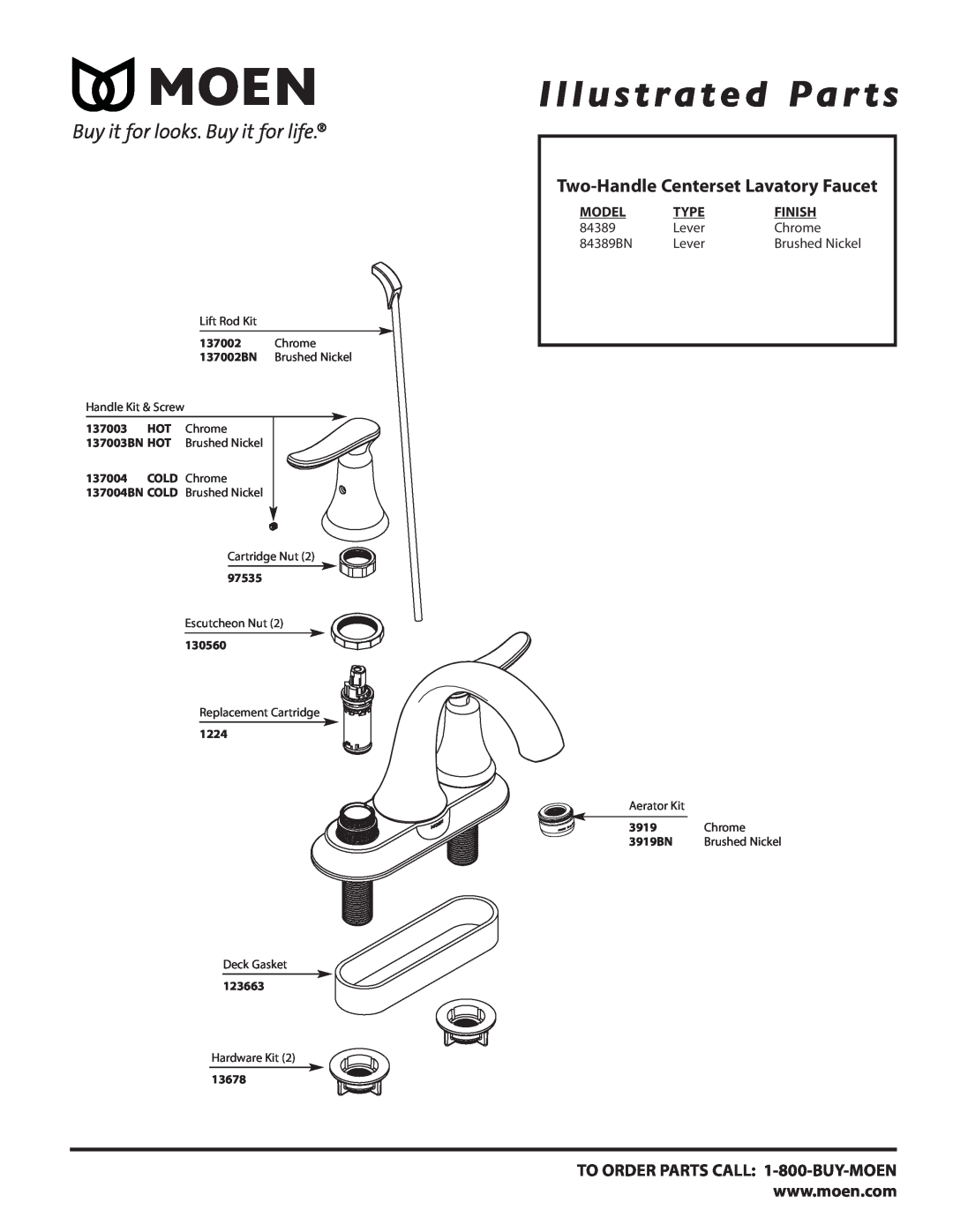 Moen manual Illustrated Par ts, Two-Handle Centerset Lavatory Faucet, Model, Type, Finish, Lever, Chrome, 84389BN 