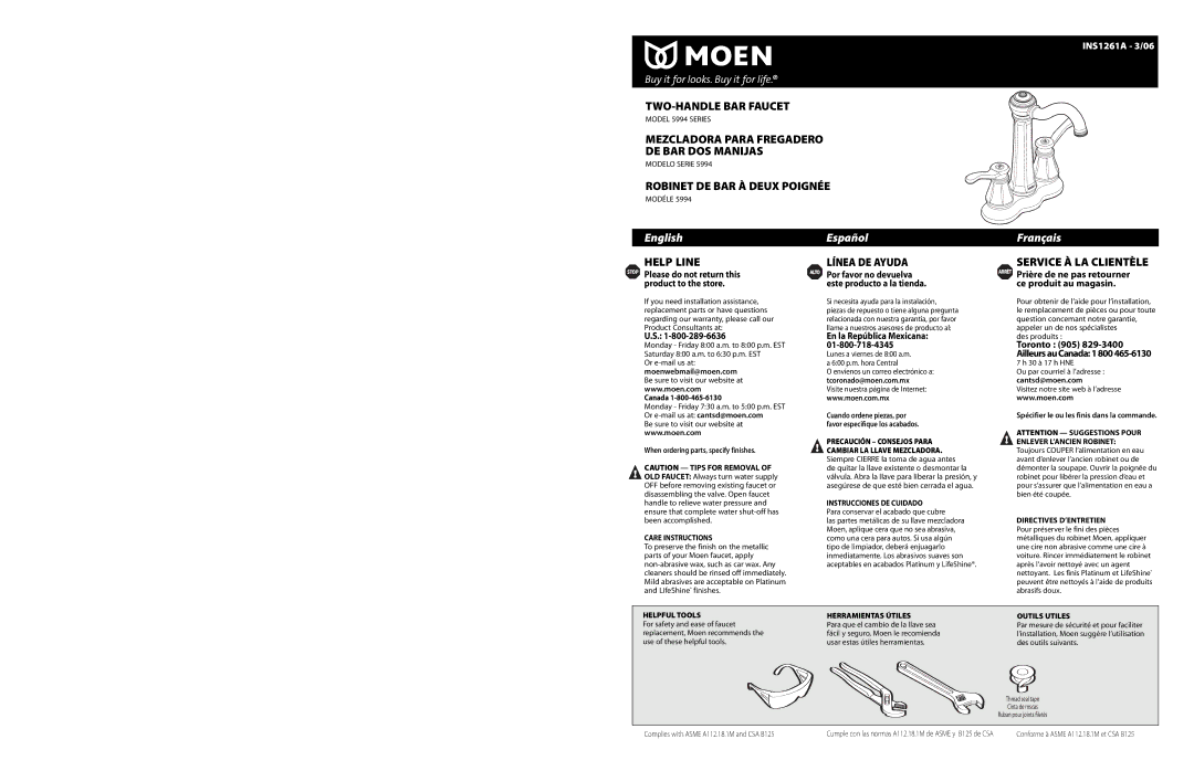 Moen INS1261A - 3/06 warranty Stop Please do not return this, Product to the store, Toronto 905 Ailleurs au Canada 1 800 