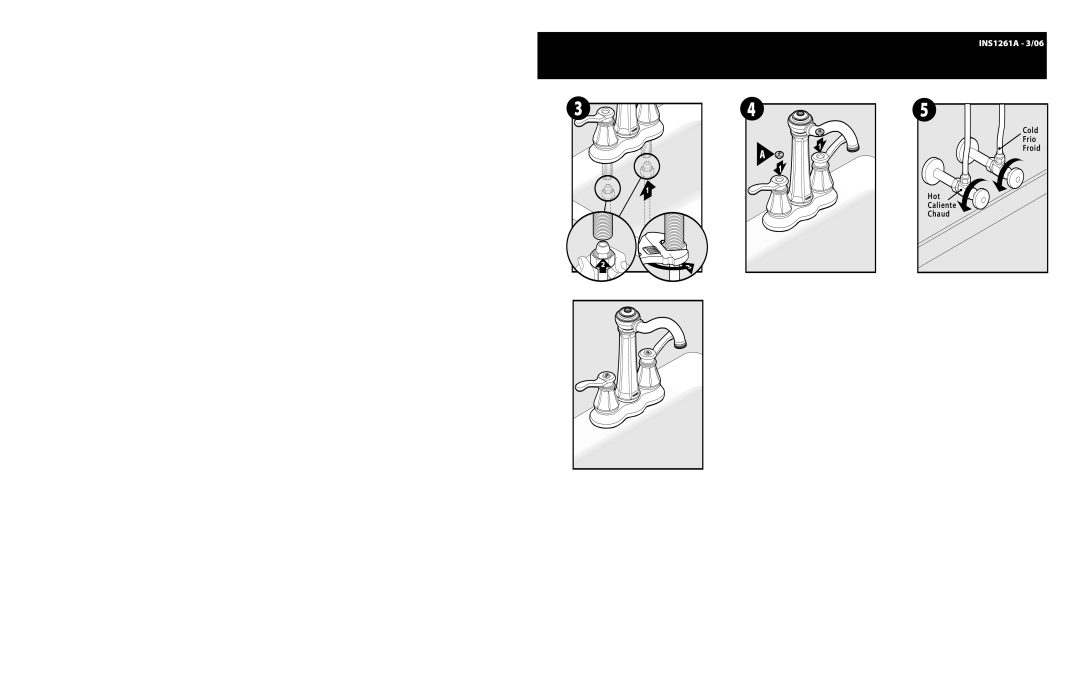 Moen INS1261A - 3/06 warranty Cold Frio Froid Hot Caliente Chaud 