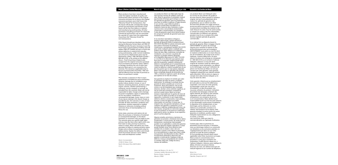 Moen warranty Moen Incorporated Al Moen Drive North Olmsted, Ohio, INS1501C 3/09 