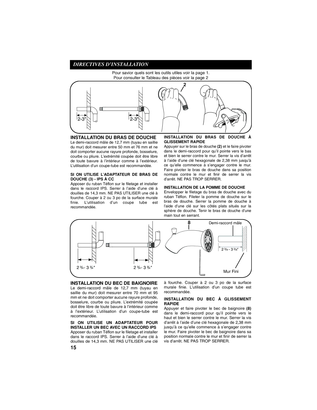 Moen INS235A manual Directives D’INSTALLATION, SI on Utilise L’ADAPTATEUR DE Bras DE Douche 3 IPS À CC 