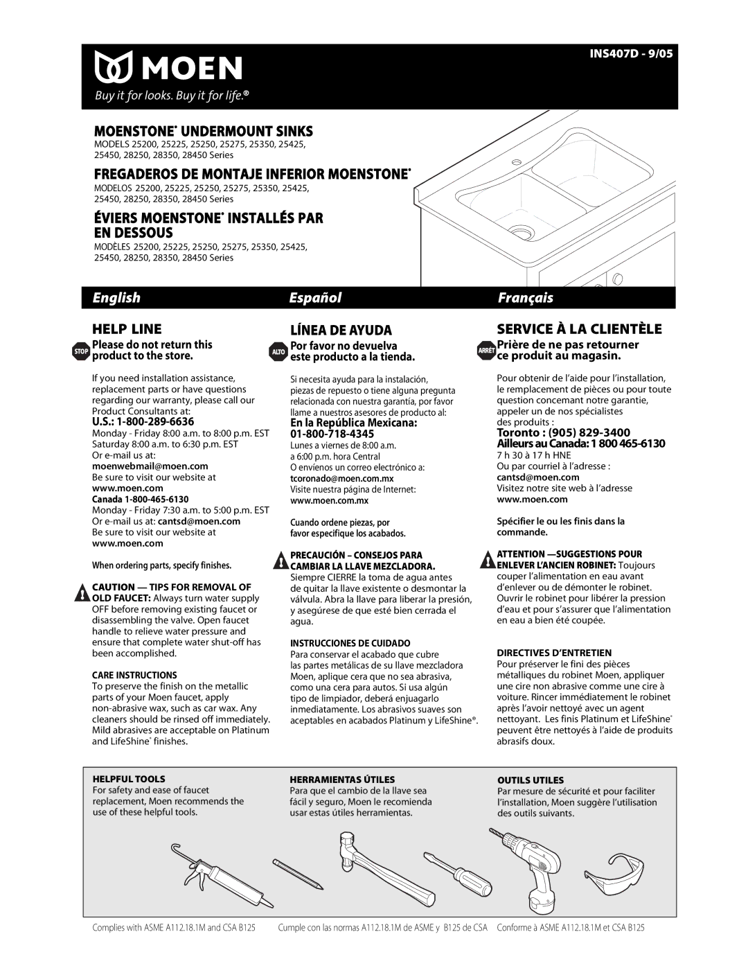 Moen INS407D warranty Please do not return this, Stop product to the store, Toronto 905 Ailleurs au Canada 1 800 