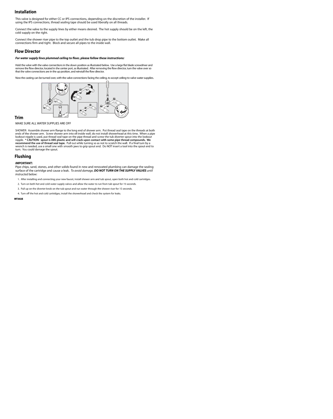 Moen MT302E installation instructions Installation, Flow Director, Flushing 