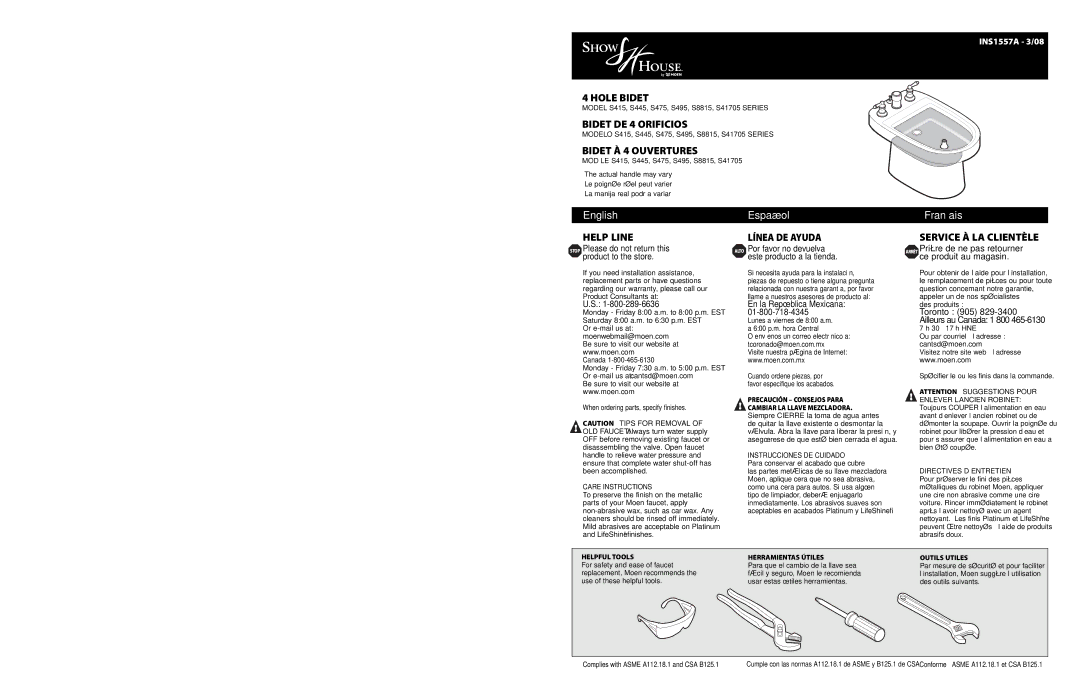 Moen S445, S8815, S495, S415, S475, S41705 SERIES warranty INS1557A 3/08, Moen Incorporated Al Moen Drive North Olmsted, Ohio 