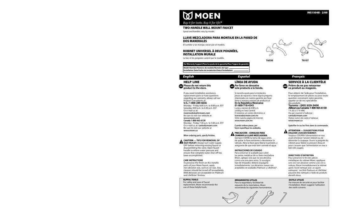 Moen T6107 warranty Ailleurs au Canada 1 800, Moenwebmail@moen.com, Cantsd@moen.com 