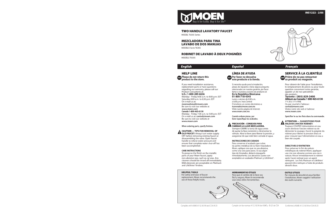 Moen T6305 warranty Toronto 905 Ailleurs au Canada 1 800, Arrét Prière de ne pas retourner ce produit au magasin 