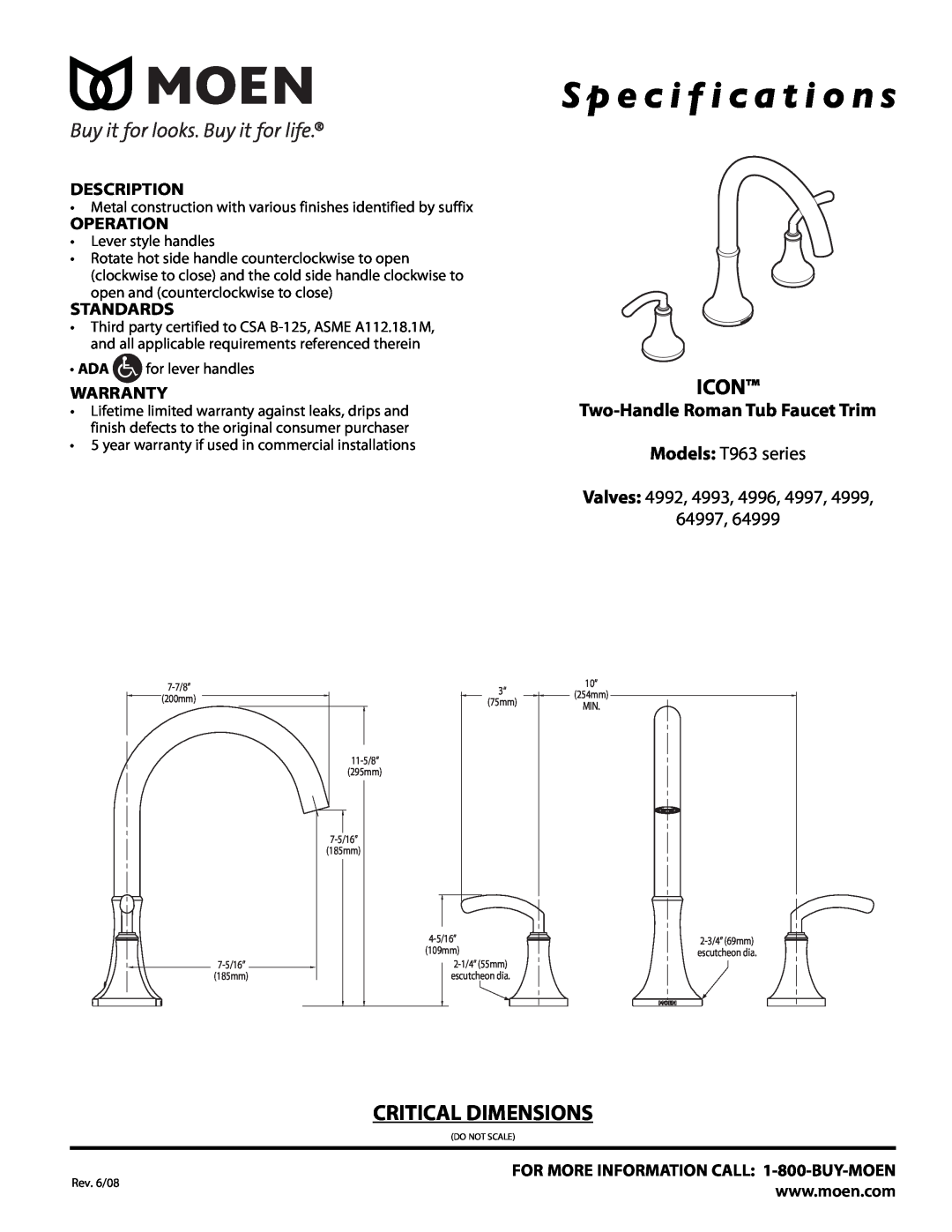 Moen 64999, T963 specifications S p e c i f i c a t i o n s, Icon, Critical Dimensions, Two-Handle Roman Tub Faucet Trim 