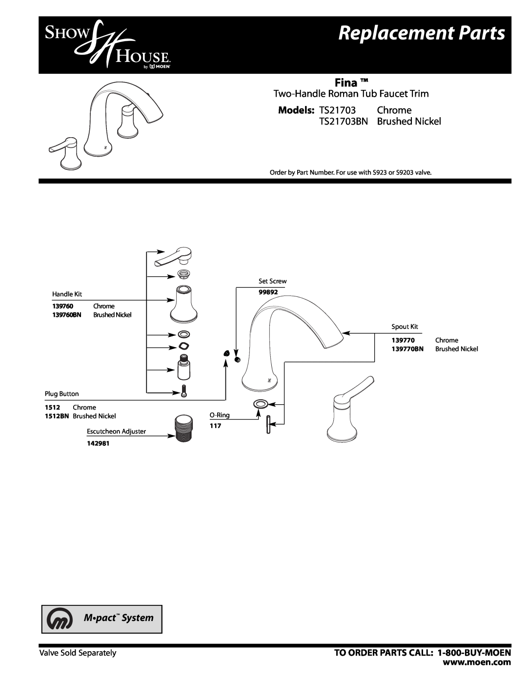 Moen manual Replacement Parts, Fina, Two-Handle Roman Tub Faucet Trim, Models TS21703, Chrome, TS21703BN, Mpact System 