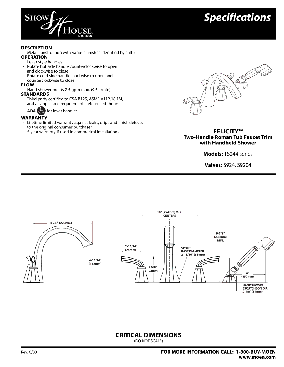 Moen TS244 specifications Specifications, Felicity, Two-Handle Roman Tub Faucet Trim With Handheld Shower 