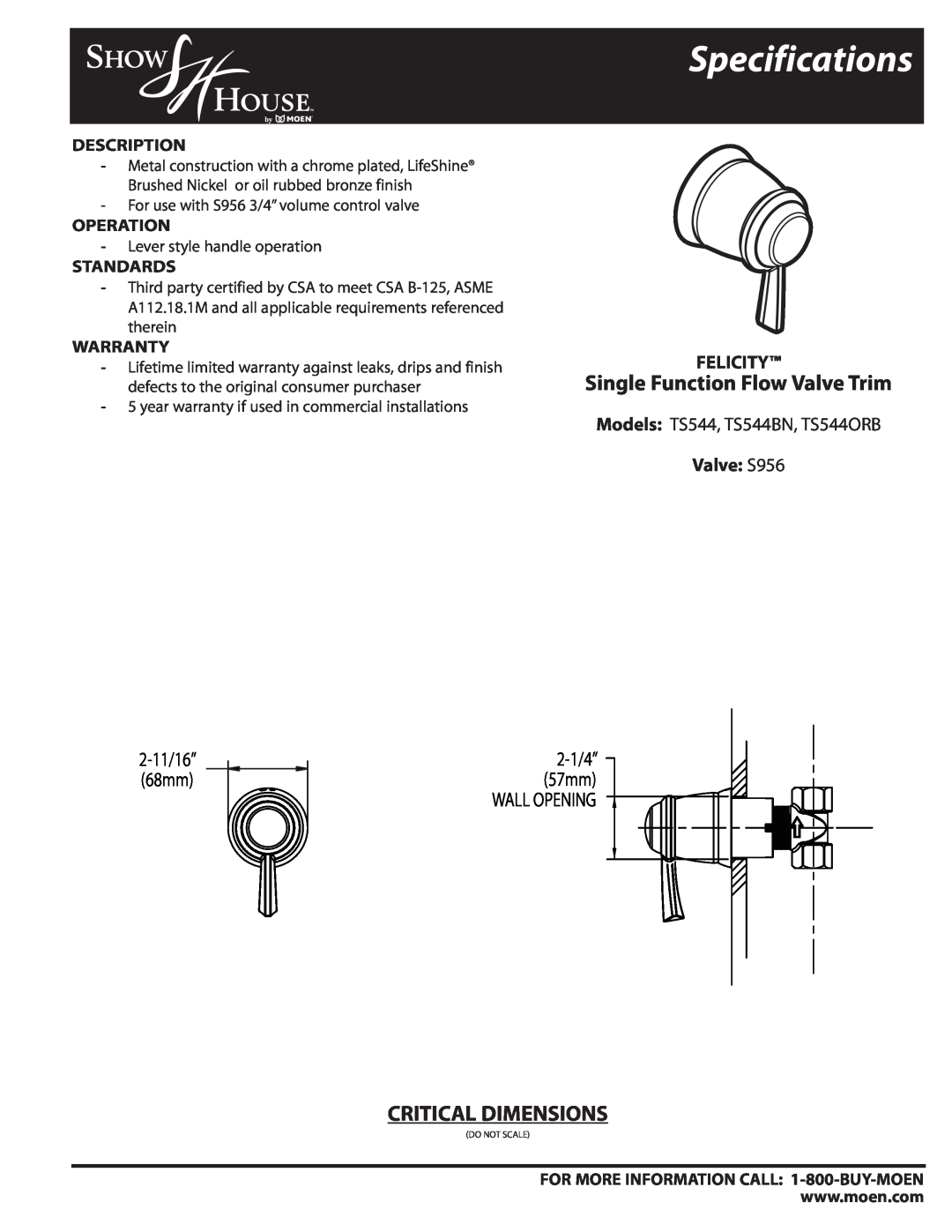 Moen TS544BN specifications Specifications, Single Function Flow Valve Trim, Critical Dimensions, Wall Opening, Felicity 