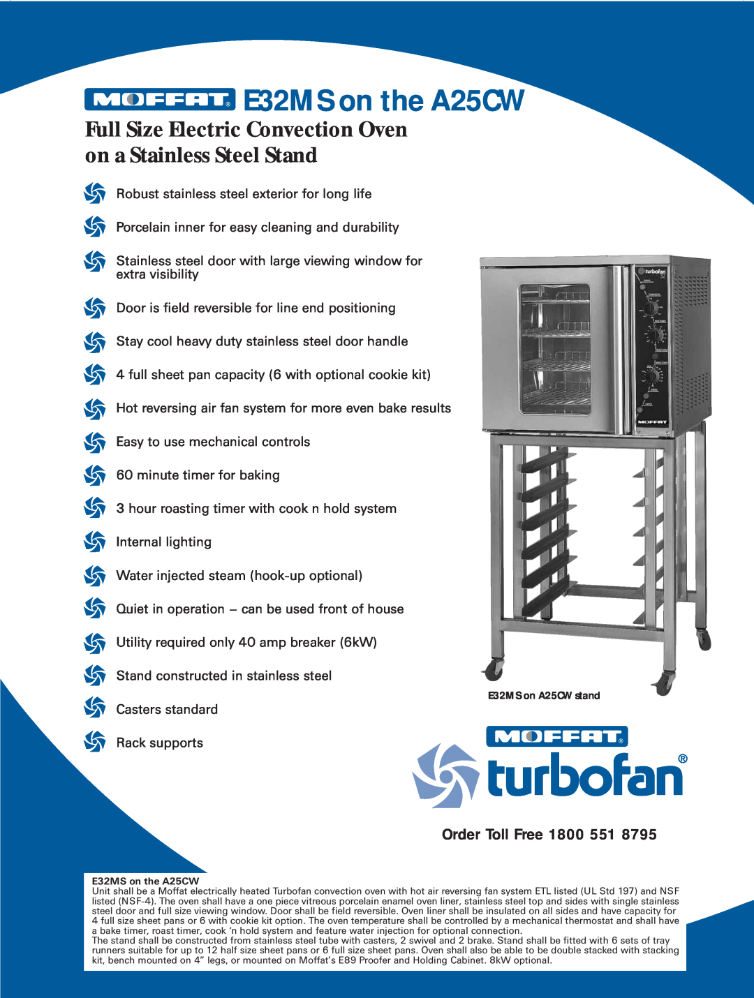 Moffat manual E32MS on the A25CW, Full Size Electric Convection Oven on a Stainless Steel Stand, Order Toll Free 
