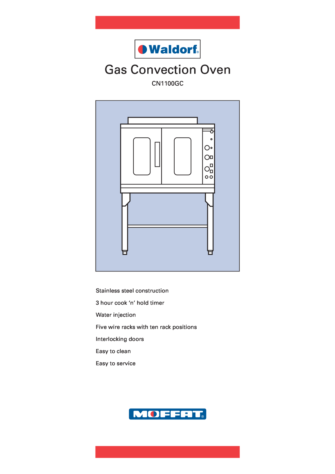Moffat CN1100GC manual Gas Convection Oven, Five wire racks with ten rack positions Interlocking doors 