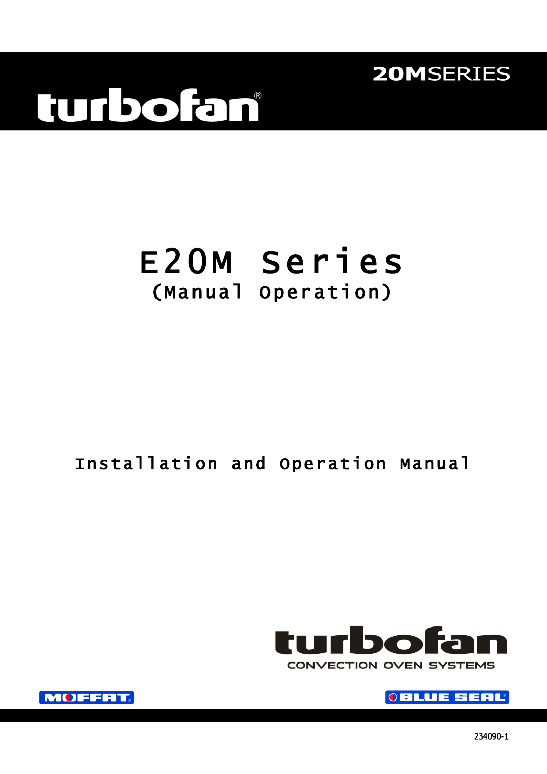 Moffat operation manual E20M Series, 220MSERIES, Manual Operation 