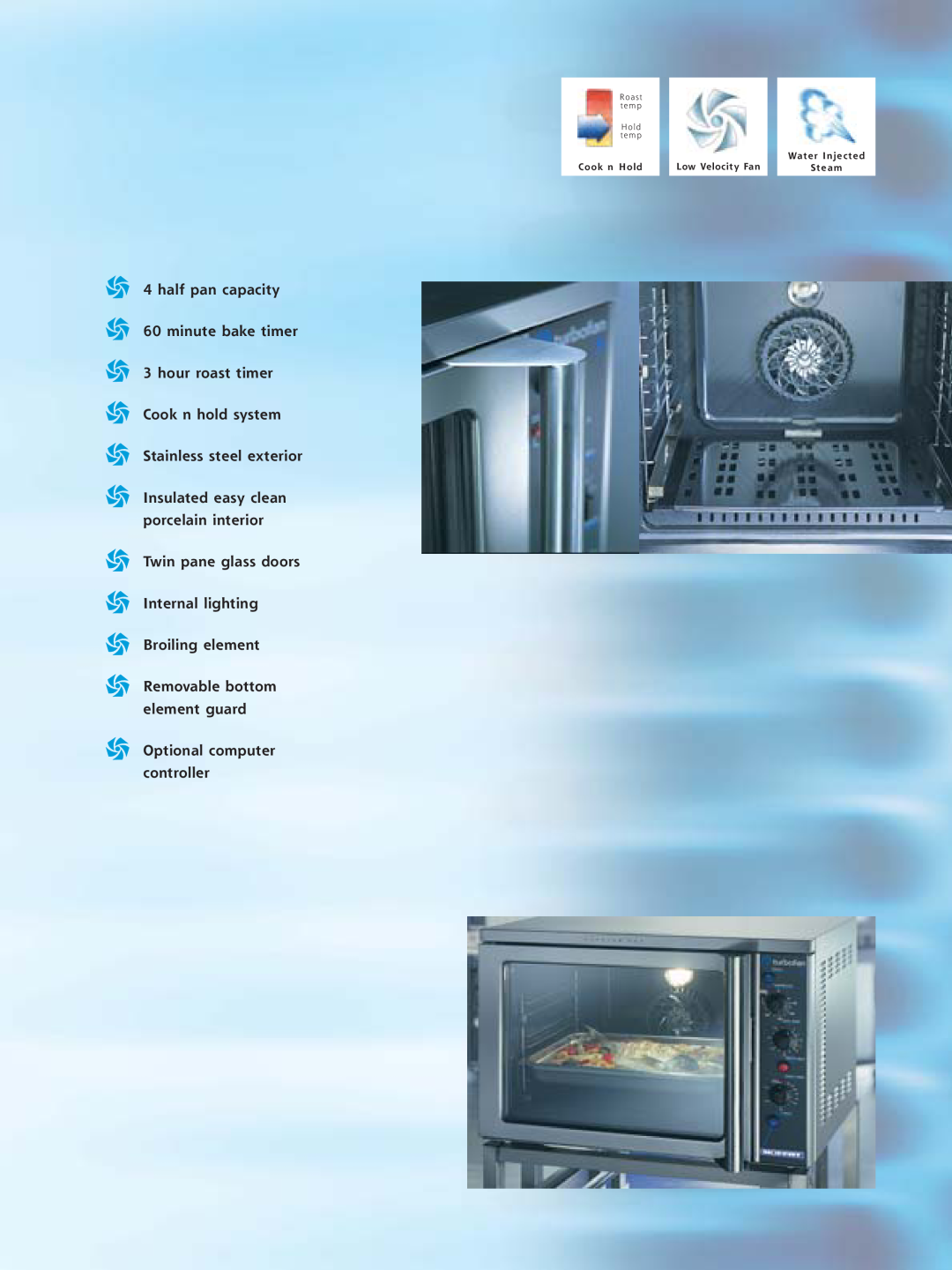Moffat E25 manual Cook n Hold, Low Velocity Fan, Water Injected, Steam, H o l d t e m p, R o a s t t e m p 