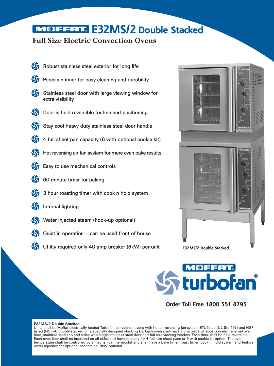 Moffat manual E32MS/2 Double Stacked, Full Size Electric Convection Ovens, Order Toll Free 