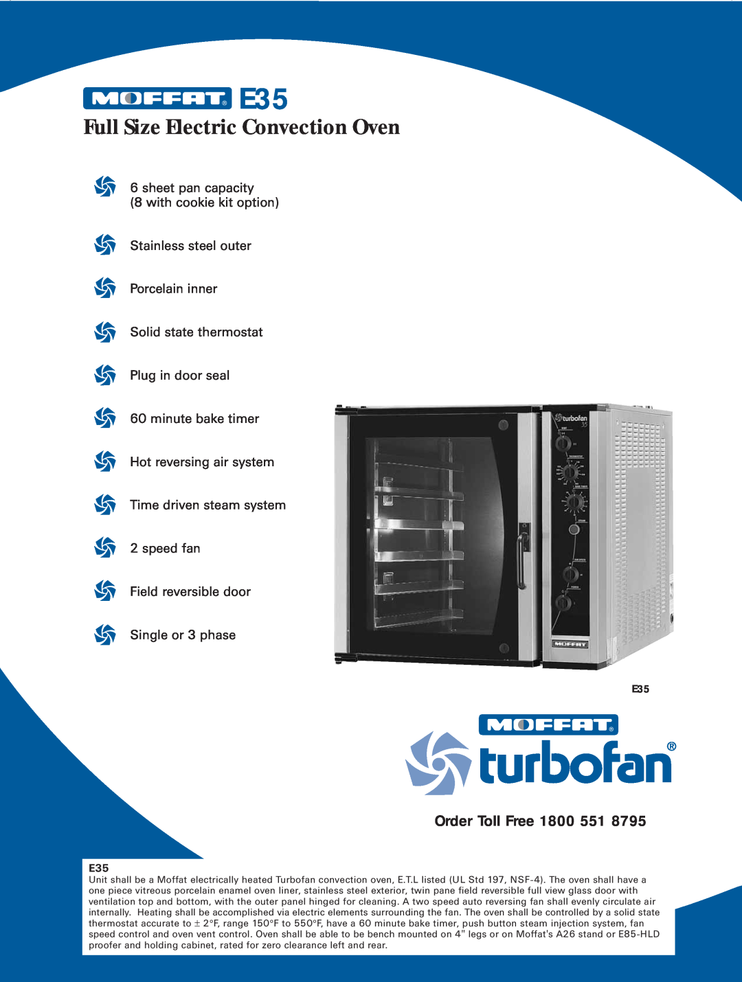 Moffat E35 Series manual Full Size Electric Convection Oven, Order Toll Free 1800 551, Single or 3 phase 