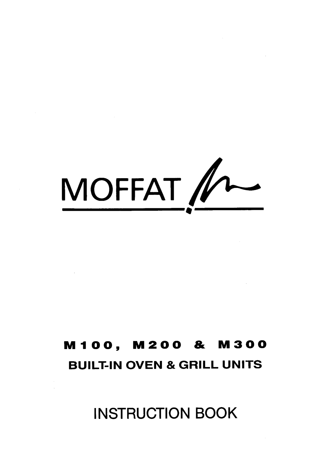 Moffat M200, M300, M100 manual 