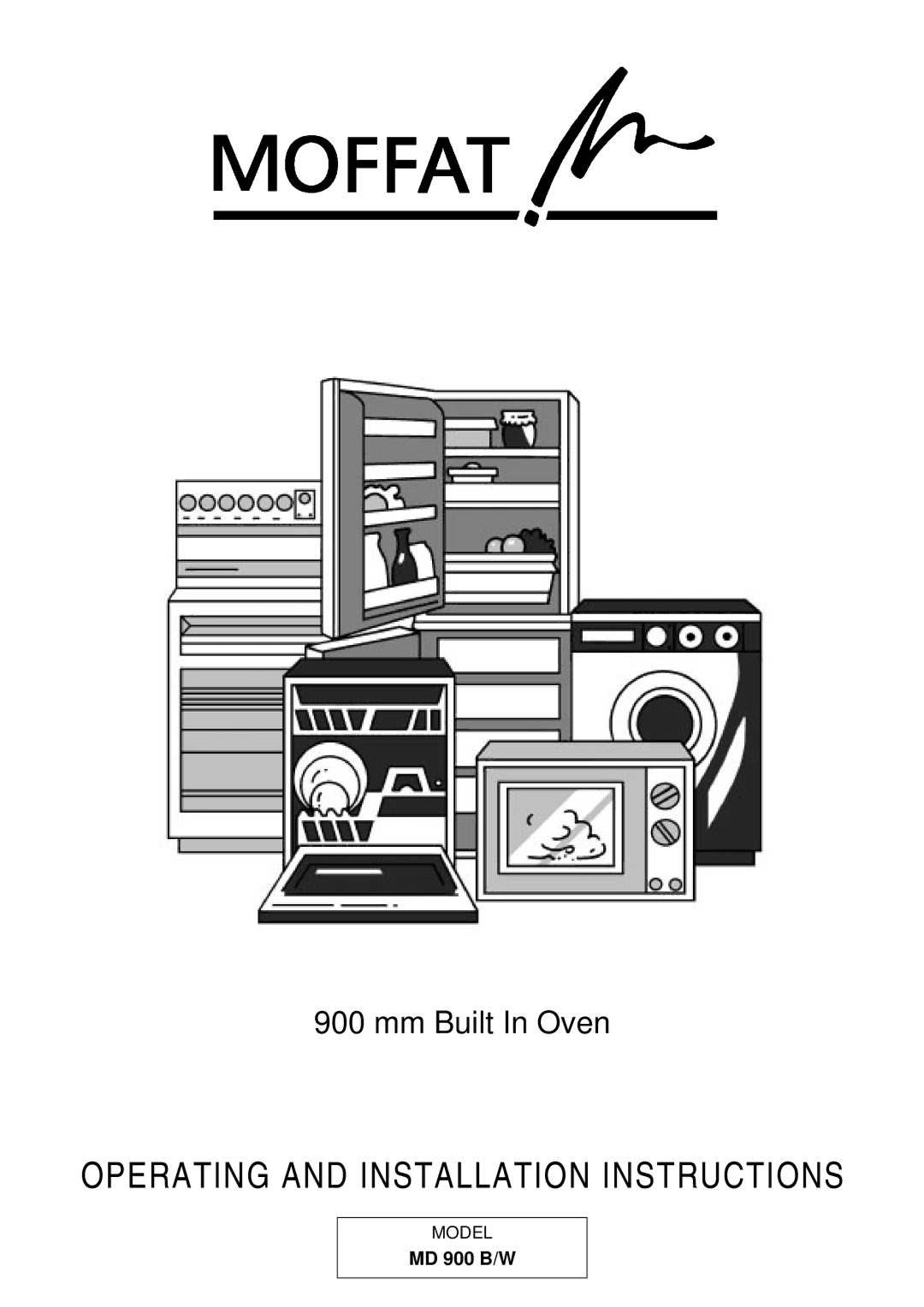 Moffat MD 900 B/W installation instructions Operating and Installation Instructions 