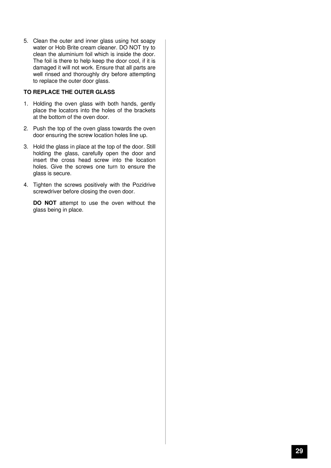 Moffat MD 900 B/W installation instructions To Replace the Outer Glass 