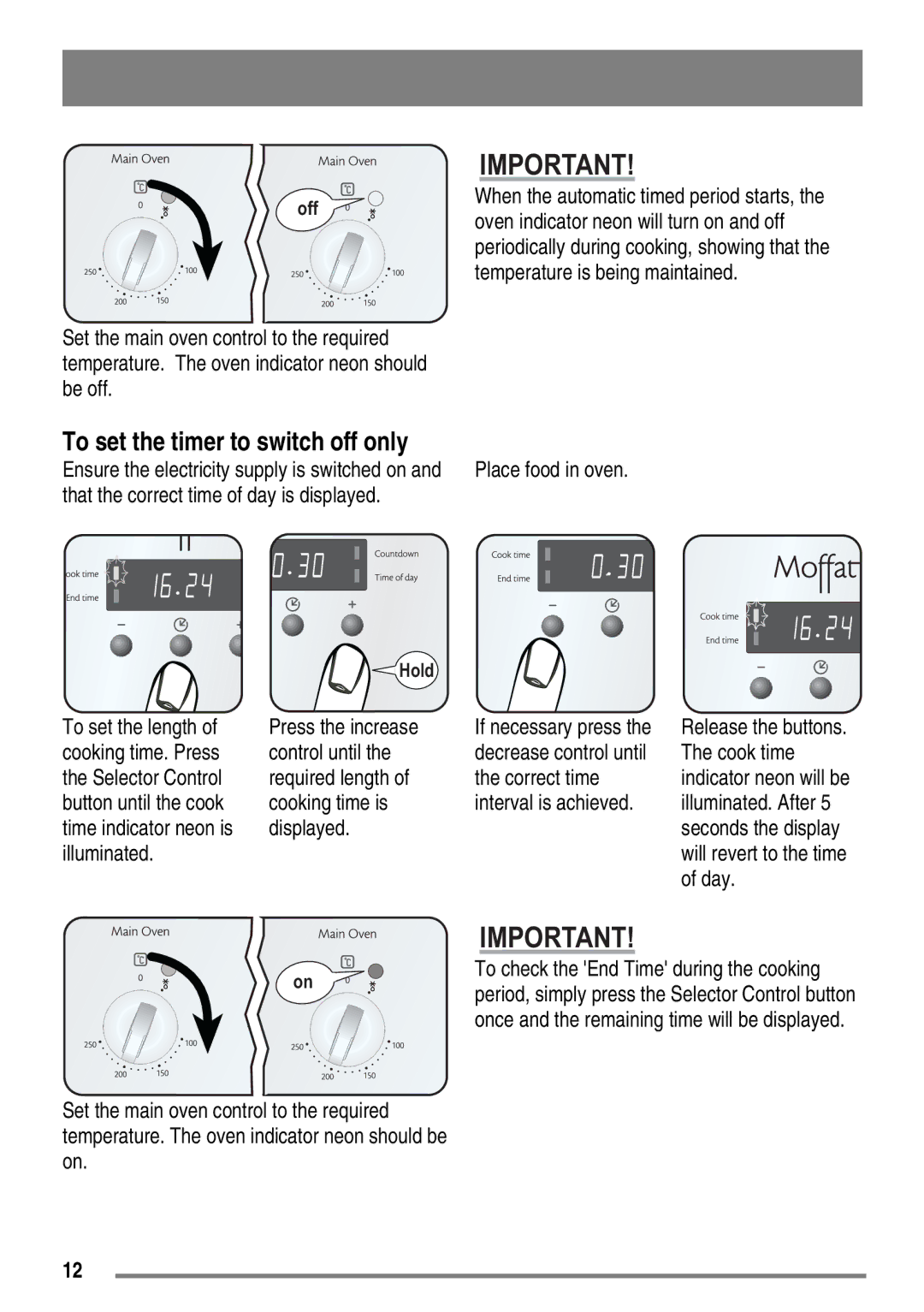 Moffat MDB900 user manual Cooking time. Press Control until, Time indicator neon is Displayed Illuminated 