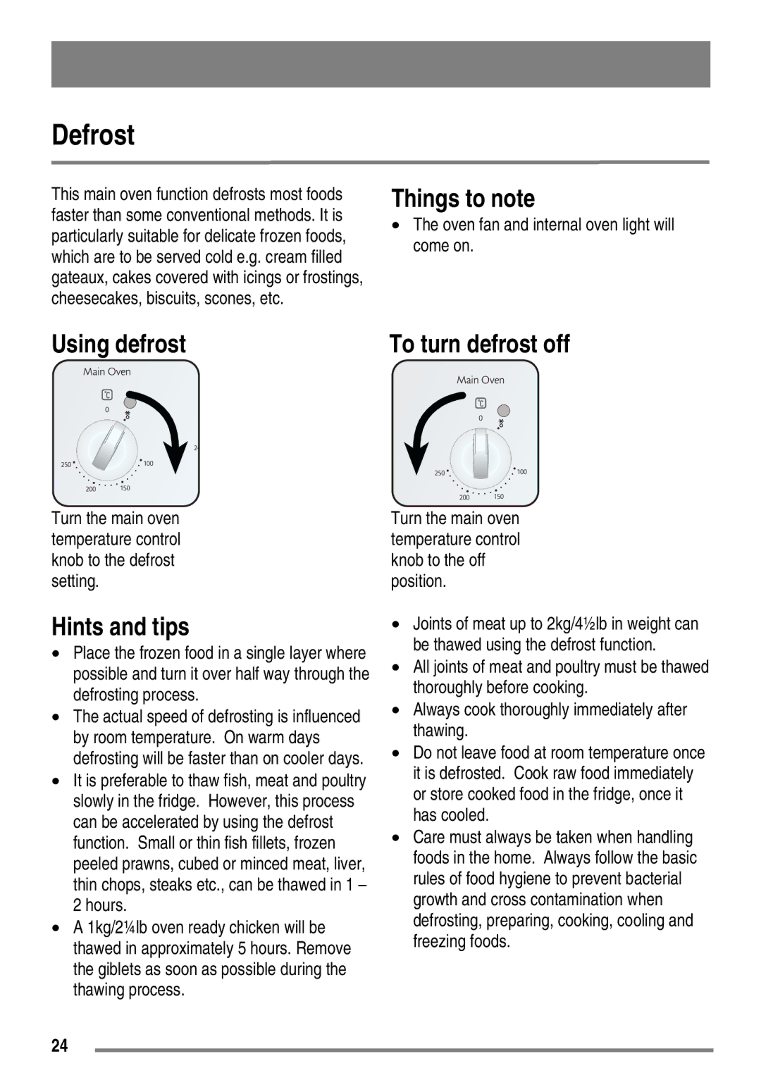 Moffat MDB900 user manual Defrost, Using defrost, Oven fan and internal oven light will come on 