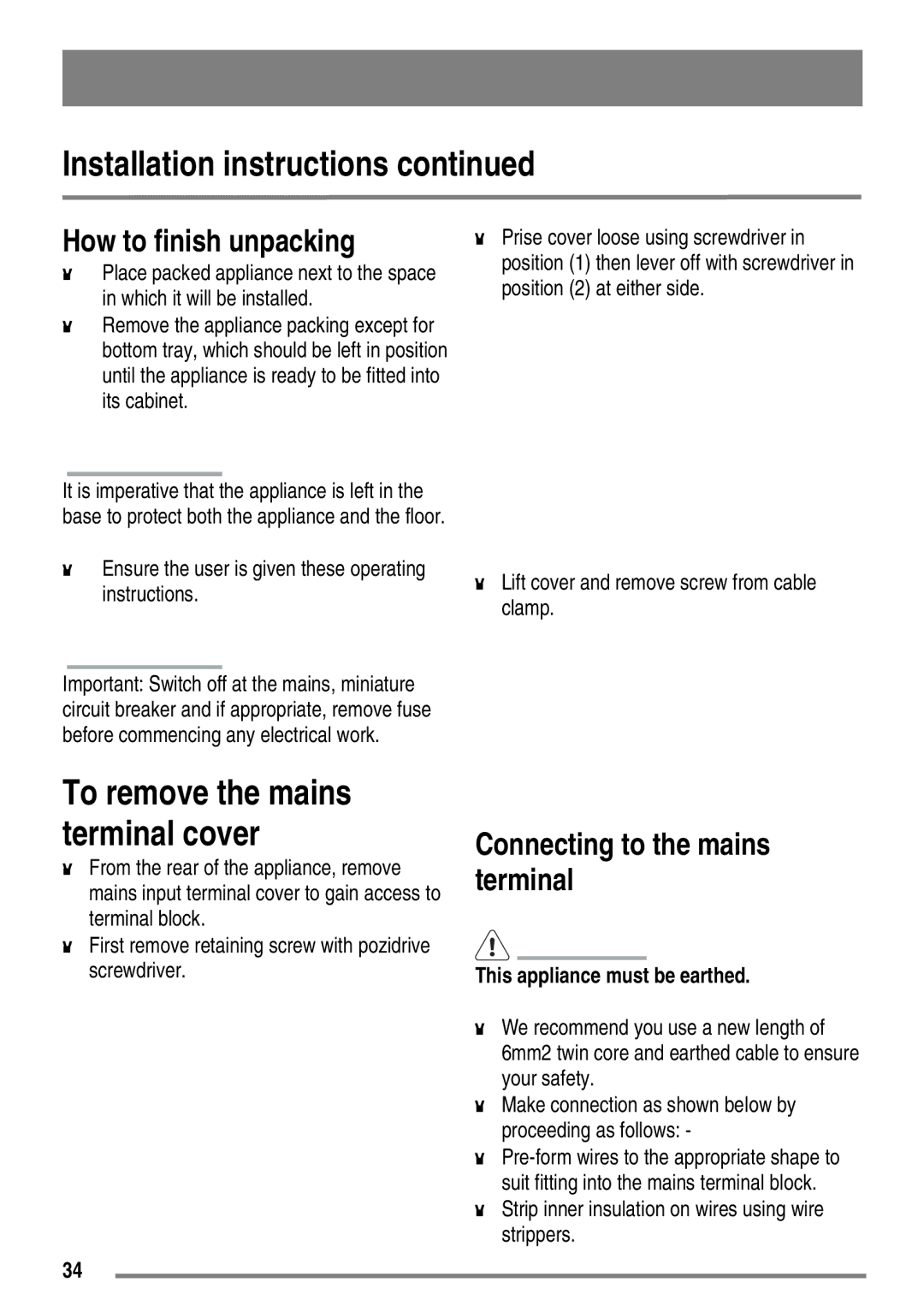 Moffat MDB900 user manual How to finish unpacking, Connecting to the mains terminal, To remove the mains terminal cover 