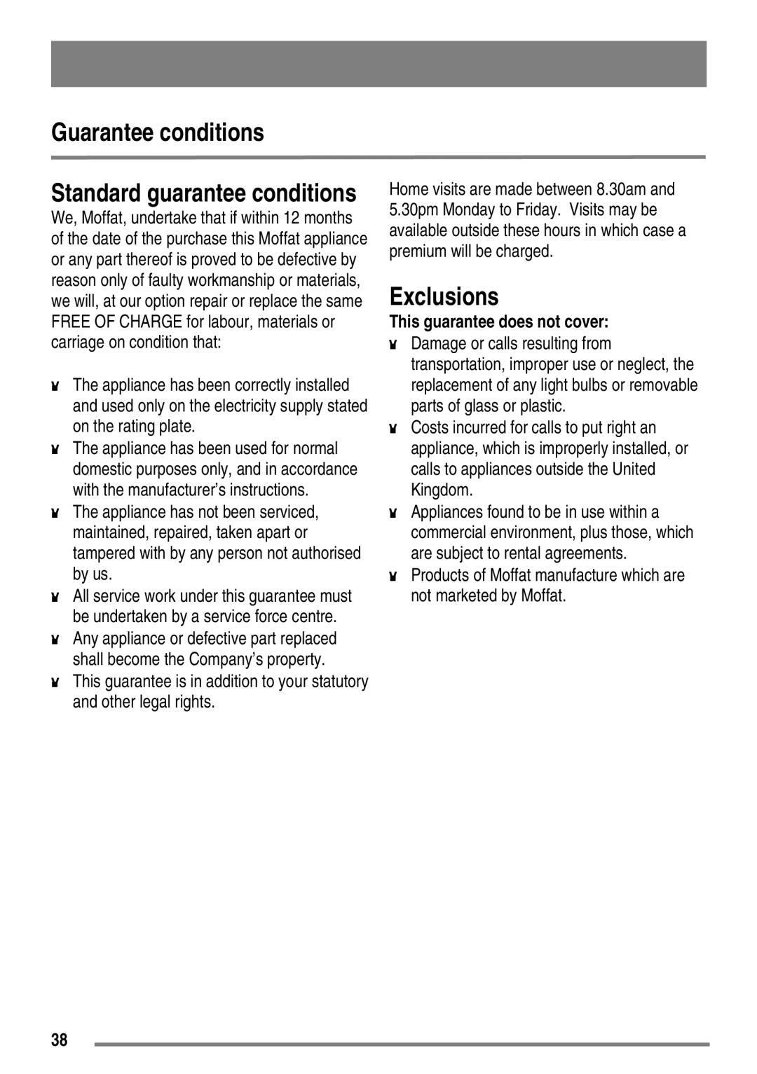 Moffat MDB900 user manual Guarantee conditions, Exclusions, Standard guarantee conditions, This guarantee does not cover 