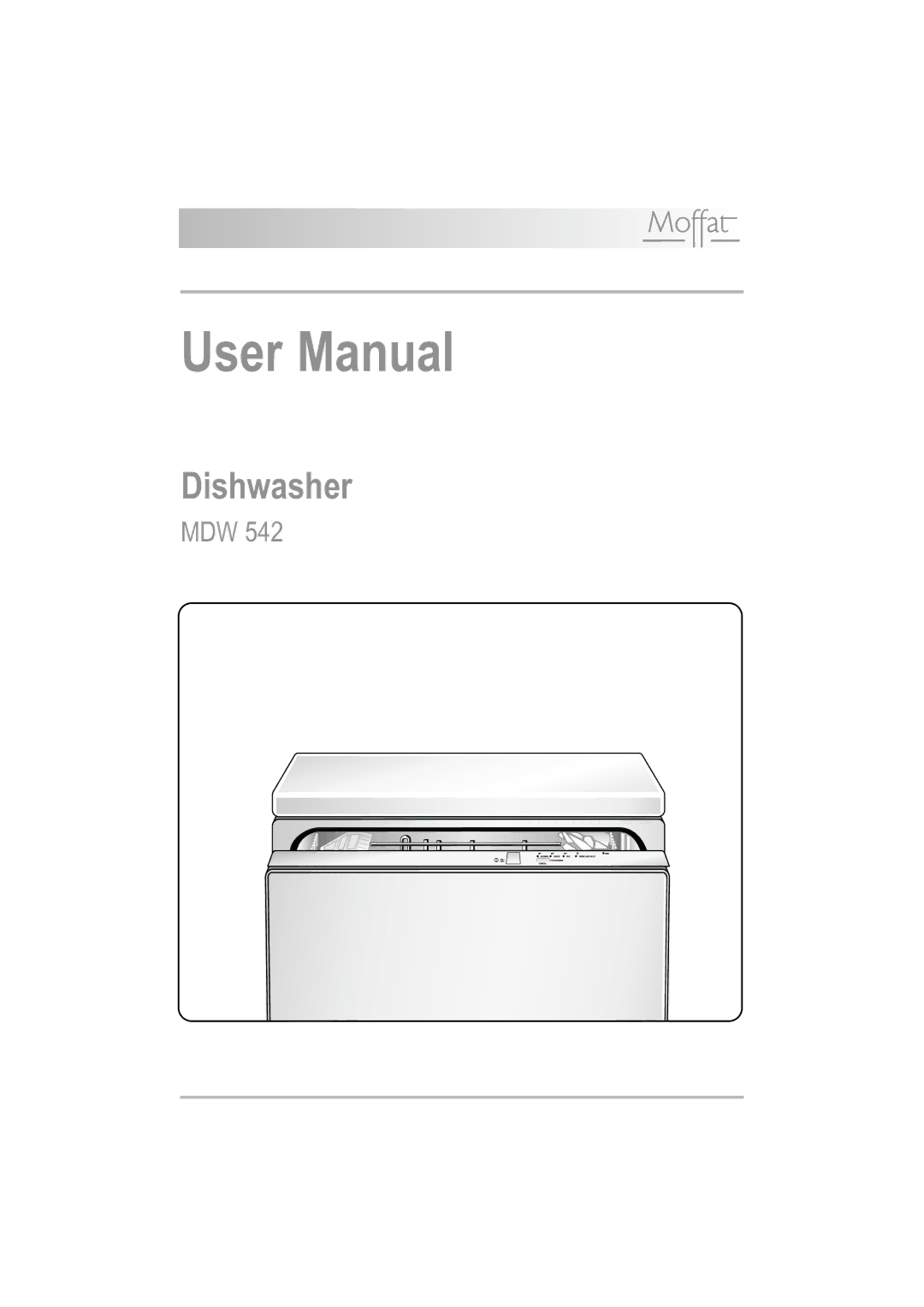 Moffat MDW 542 user manual Dishwasher 