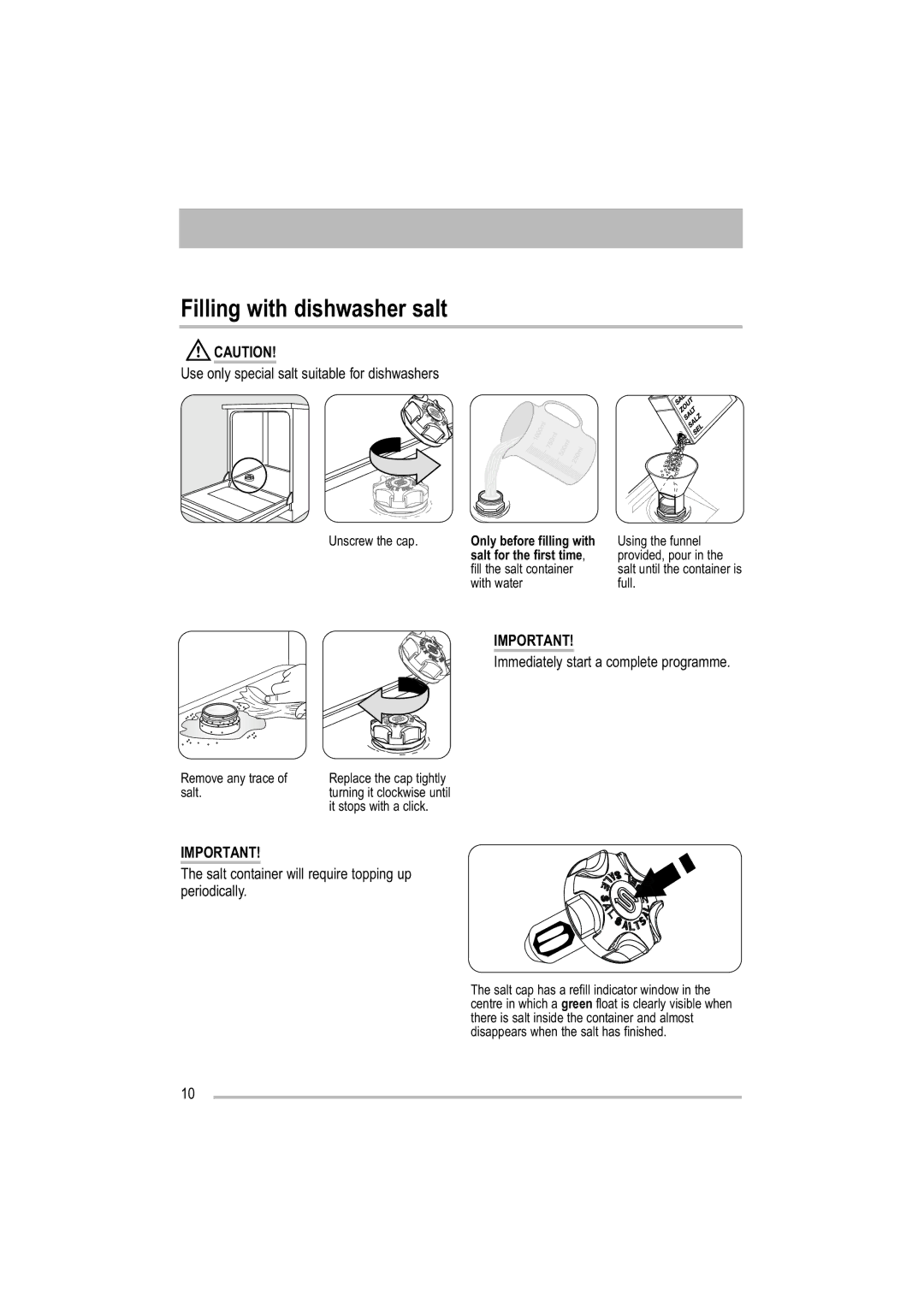 Moffat MDW 542 user manual Filling with dishwasher salt, Only before filling with, Salt for the first time 