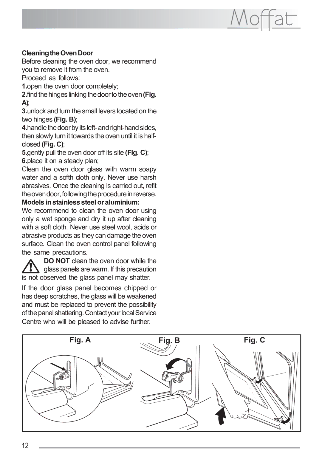 Moffat MSF 611 Cleaning the Oven Door, Models in stainless steel or aluminium, Is not observed the glass panel may shatter 